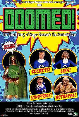 毁灭：罗杰·科曼版“神奇四侠”幕后秘史 Doomed: The Untold Story of Roger Corman's the Fantastic Four