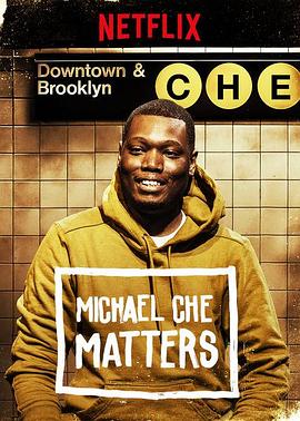 迈克尔·彻：事关紧要 Michael Che: Matters