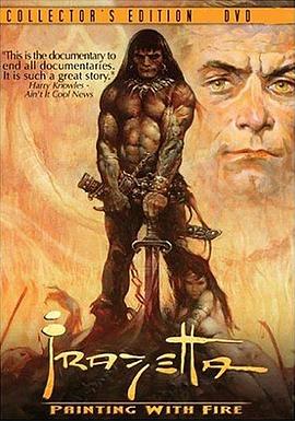 插画大师法拉捷特 Frazetta: Painting with Fire