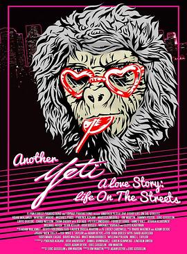 雪人的街头爱情故事 Another Yeti a Love Story: Life on the Streets