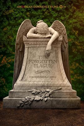被遗忘的瘟疫 The Forgotten Plague