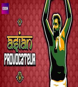 省亲记 第二季 Asian Provocateur Season 2