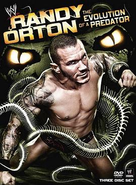 兰迪·奥尔顿：掠食者的进化 Randy Orton： The Evolution of a Predator