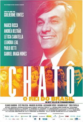 夏多：巴西之王 Chatô, O Rei do Brasil