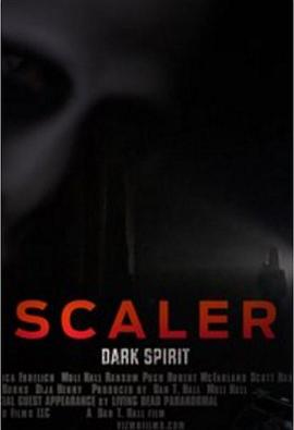 斯科勒，黑暗的灵魂 Scaler, Dark Spirit