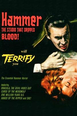锤子：滴血的工作室 Hammer: The Studio That Dripped Blood