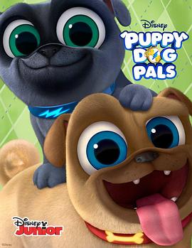 小狗的朋友 第一季 Puppy Dog Pals Season 1