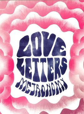 情书 Metronomy: Love Letters