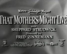 母亲会活着 That Mothers Might Live