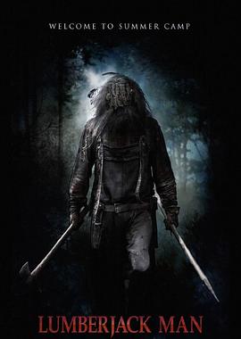 斧头狂魔 Lumberjack Man