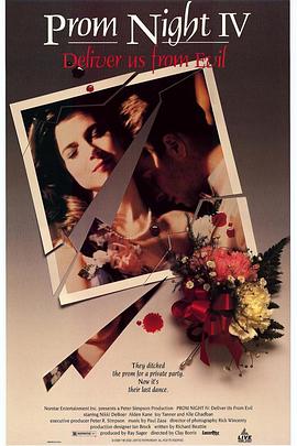 舞会惊魂4：血咒 Prom Night IV: Deliver Us from Evil