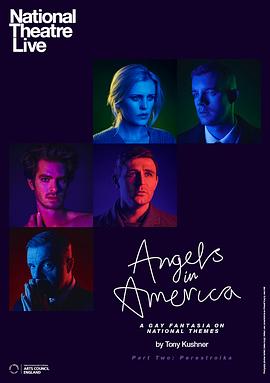 天使在美国第二部：重建 National Theatre Live: Angels in America Part Two - Perestroika