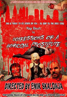 一名杀人妓女的供词 Confessions of a Homicidal Prostitute
