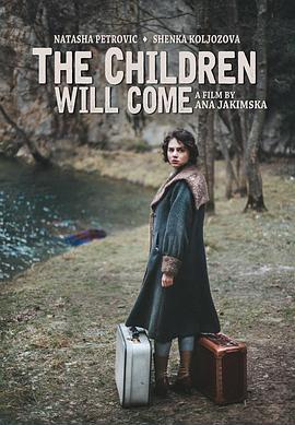 孩子们会来 The Children Will Come