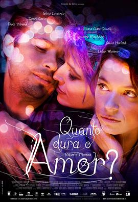 艰难的爱 Quanto Dura o Amor?