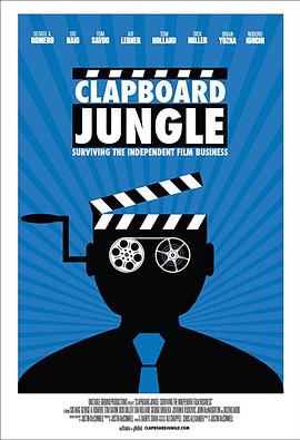 场记板丛林：独立电影界生存纪实 Clapboard Jungle: Surviving the Independent Film Business