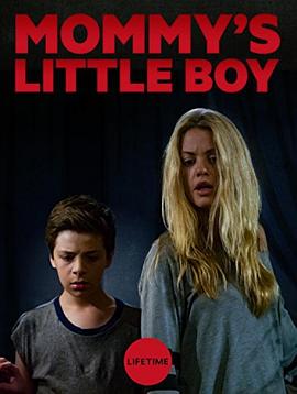妈妈的小男孩 Mommy's Little Boy