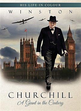 温斯顿·丘吉尔：世纪巨人 Winston Churchill: A Giant In The Century