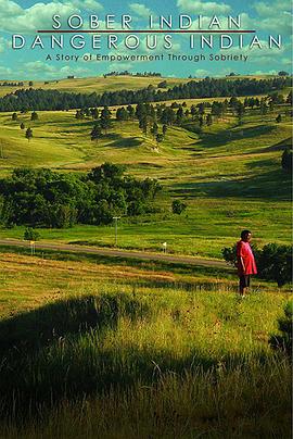 Sober Indian Dangerous Indian