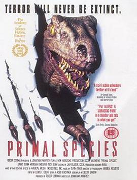 重返侏罗纪 第三部 Carnosaur 3: Primal Species
