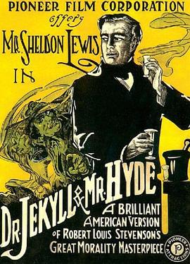 化身博士 Dr. Jekyll and Mr. Hyde