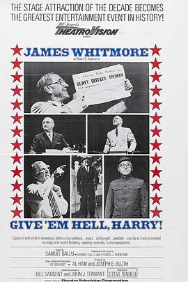 杜鲁门总统传 Give 'em Hell, Harry!