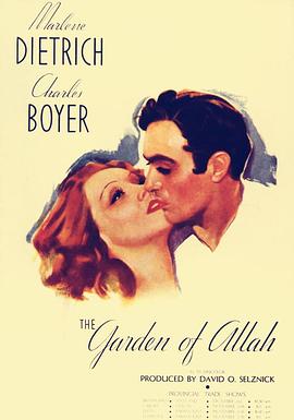 乐园思凡 The Garden of Allah