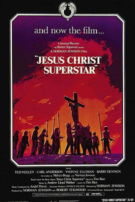 耶稣基督万世巨星 Jesus Christ Superstar