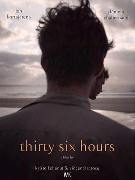 三十六小时 Thirty-Six Hours