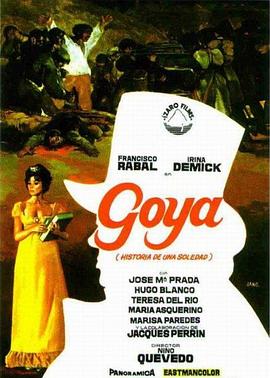 戈雅，孤独的故事 Goya, historia de una soledad