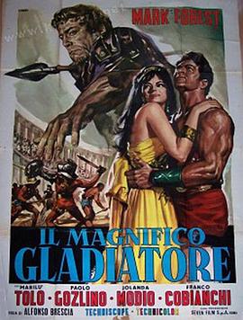 伟大的角斗士​ Il magnifico gladiatore