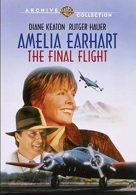 飞行女英豪 Amelia Earhart: The Final Flight