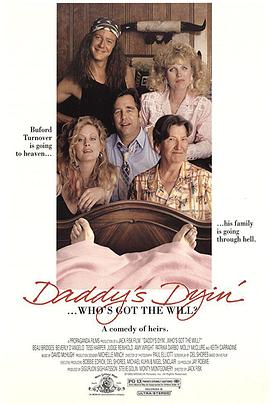 遗嘱风波 Daddy's Dyin'... Who's Got the Will?