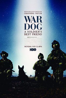 军犬：士兵最好的朋友 War Dog: A Soldier's Best Friend