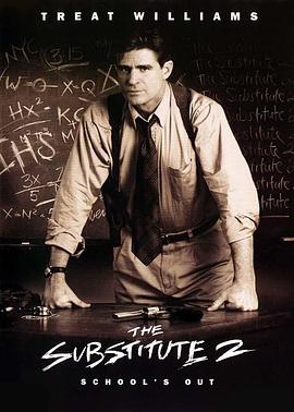 虎猛警师2之极速杀伐 The Substitute 2: School's Out