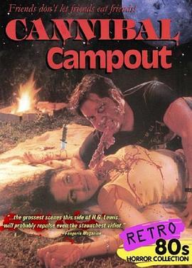 食人魔野营 Cannibal Campout