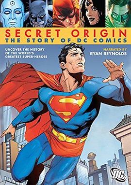 秘密起源:DC漫画故事 Secret Origin: The Story of DC Comics