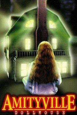 鬼哭神嚎8：灵异鬼现 Amityville: Dollhouse