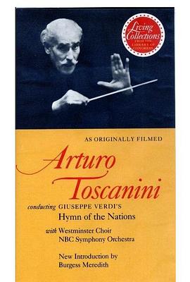 阿尔图罗·托斯卡尼尼指挥朱塞佩·威尔第的音乐 Arturo Toscanini Conducts Music of Giuseppe Verdi
