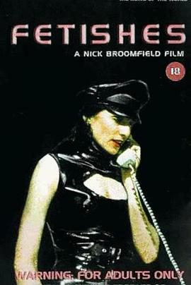 恋物情绪 Fetishes