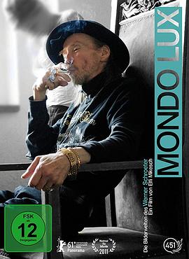 沃纳·施罗德的影像世界 Mondo Lux - Die Bilderwelten des Werner Schroeter