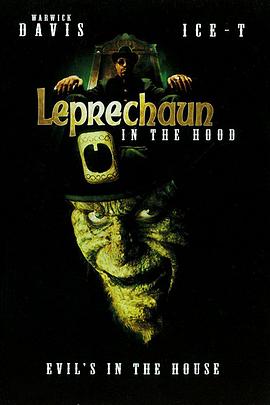 鬼精灵5：跳街舞 Leprechaun in the Hood