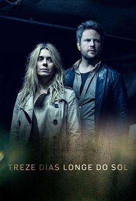 十三日无阳 Treze Dias Longe Do Sol