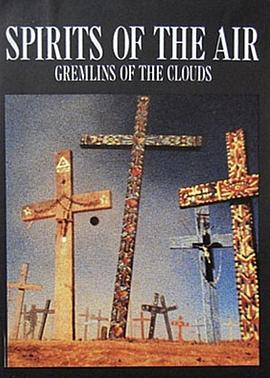 空气之魂，云之精灵 Spirits of the Air, Gremlins of the Clouds