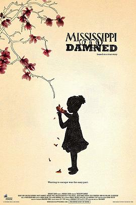 受诅咒的密西西比 Mississippi Damned