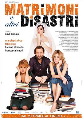 婚礼及其他自然灾害 Matrimoni e altri disastri