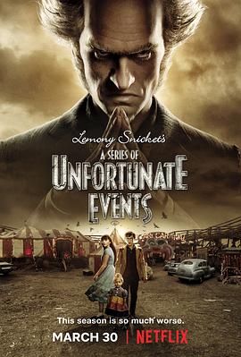 雷蒙·斯尼奇的不幸历险 第二季 A Series of Unfortunate Event Season 2