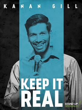 凯南·吉尔：保持真实 Kanan Gill: Keep It Real