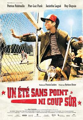 激情夏日 Un été sans point ni coup sûr