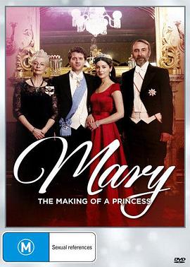 玛丽：王妃的诞生 Mary The Making Of A Princess